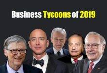 Top Business Tycoons in the world 2019